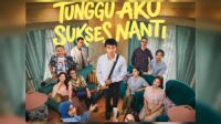 Poster film Tunggu Aku Sukses Nanti [foto:dok/RAPI Films]
